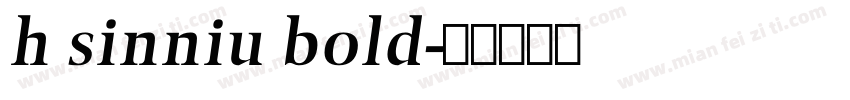h sinniu bold字体转换